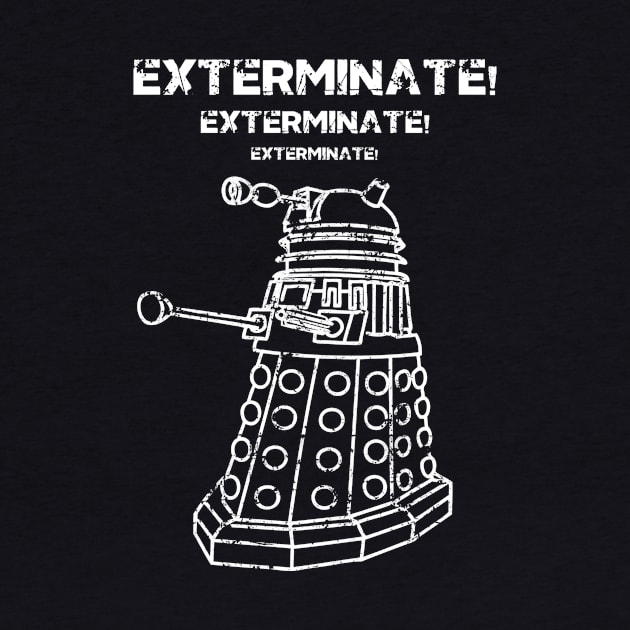 Exterminate! by YiannisTees